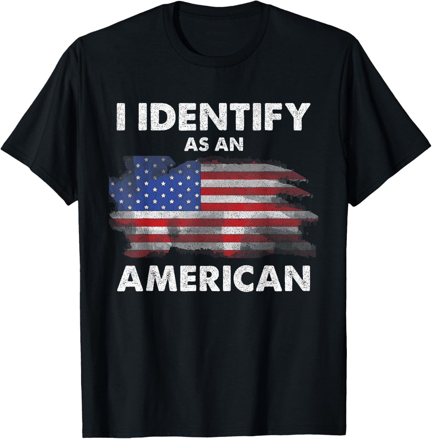 I Identify As An American Politics US Flag Proud American T-Shirt - T-Shirt | Black