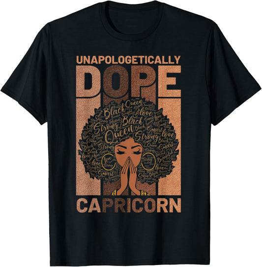 Unapologetically Dope Capricorn Black Girl Melanin Horoscope T-Shirt - T-Shirt | Black