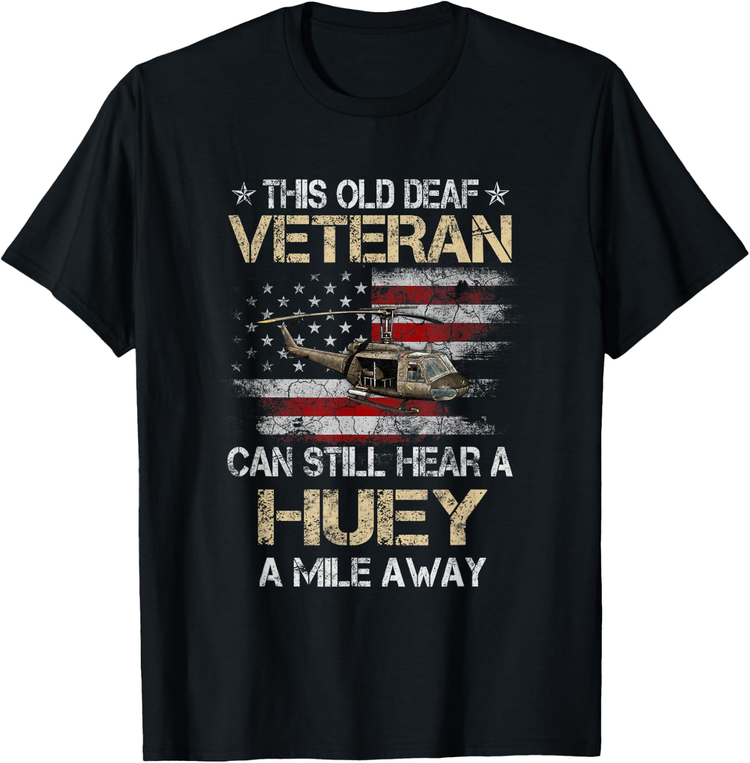 Hear a Huey a Mile Away Funny Veteran Helicopter Gift Pilot T-Shirt - T-Shirt | Black