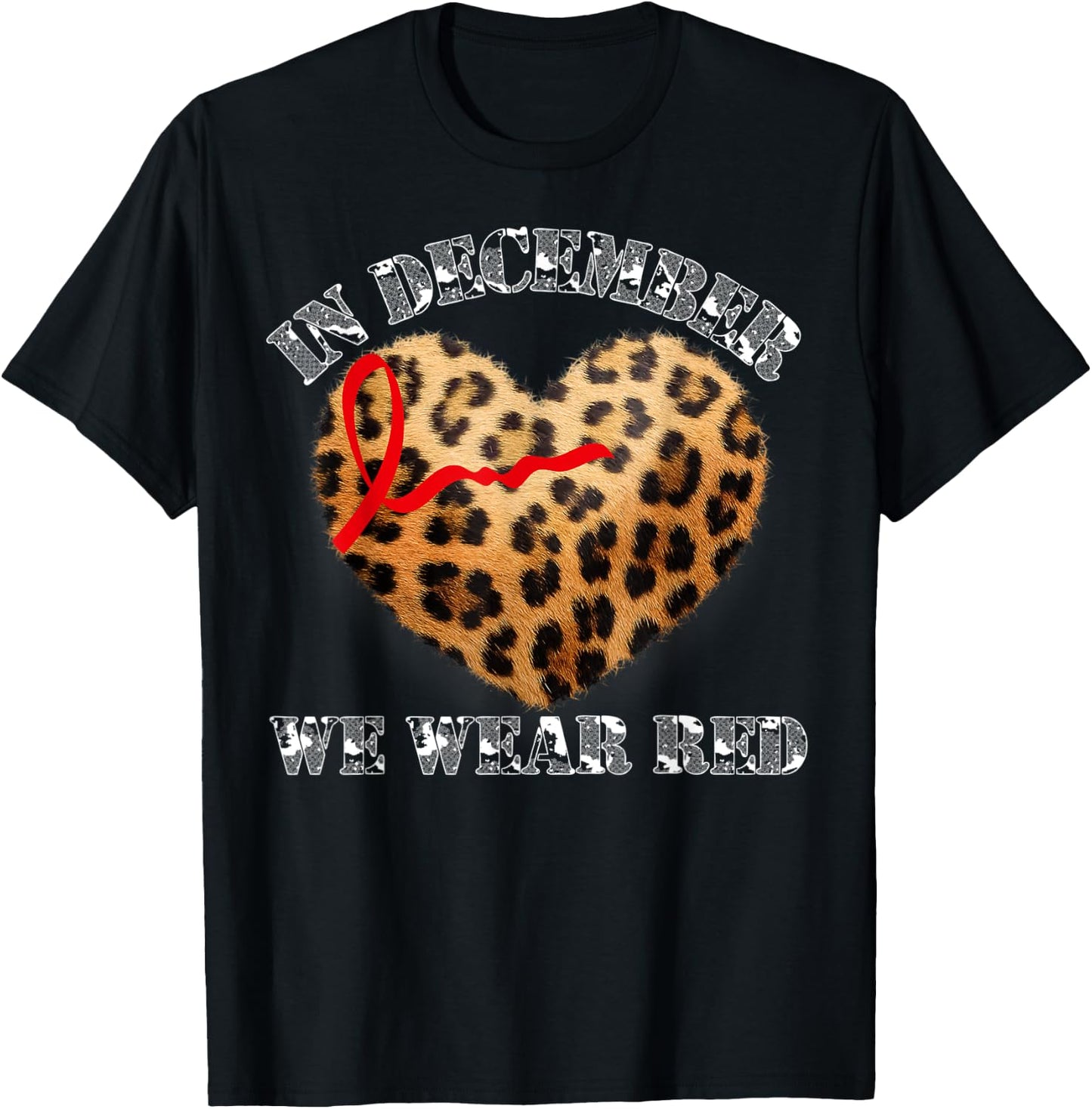 In December We Wear Red HIV Awareness Month World AIDS Day T-Shirt - T-Shirt | Black