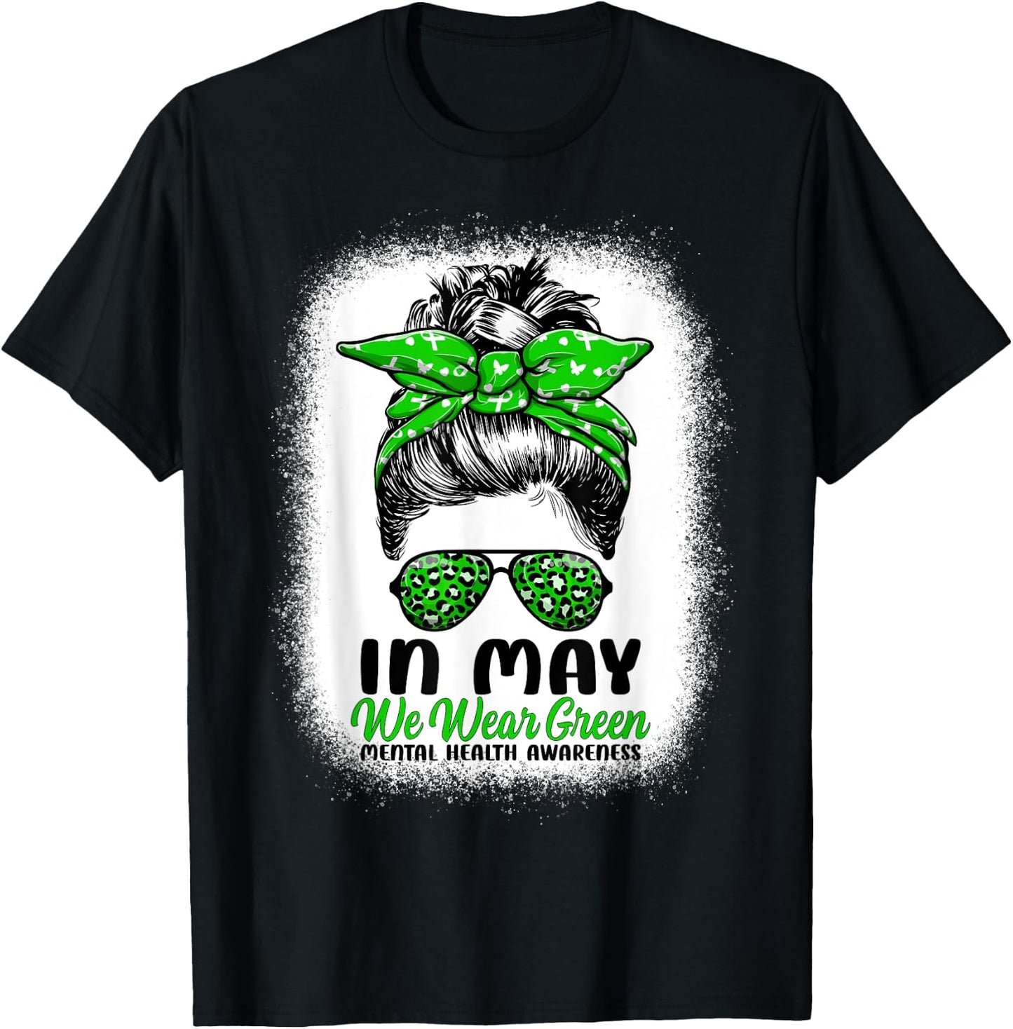 In May We Wear Green Messy Bun - Mental Health Awareness T-Shirt - T-Shirt | Black