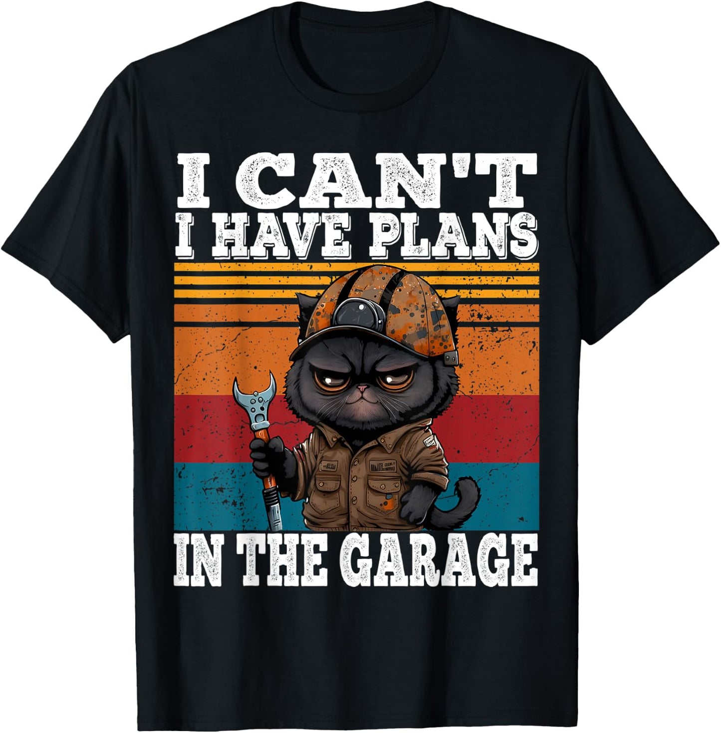 I Can't I Have Plans In The Garage Car Mechanics Funny Cat T-Shirt - T-Shirt | Black