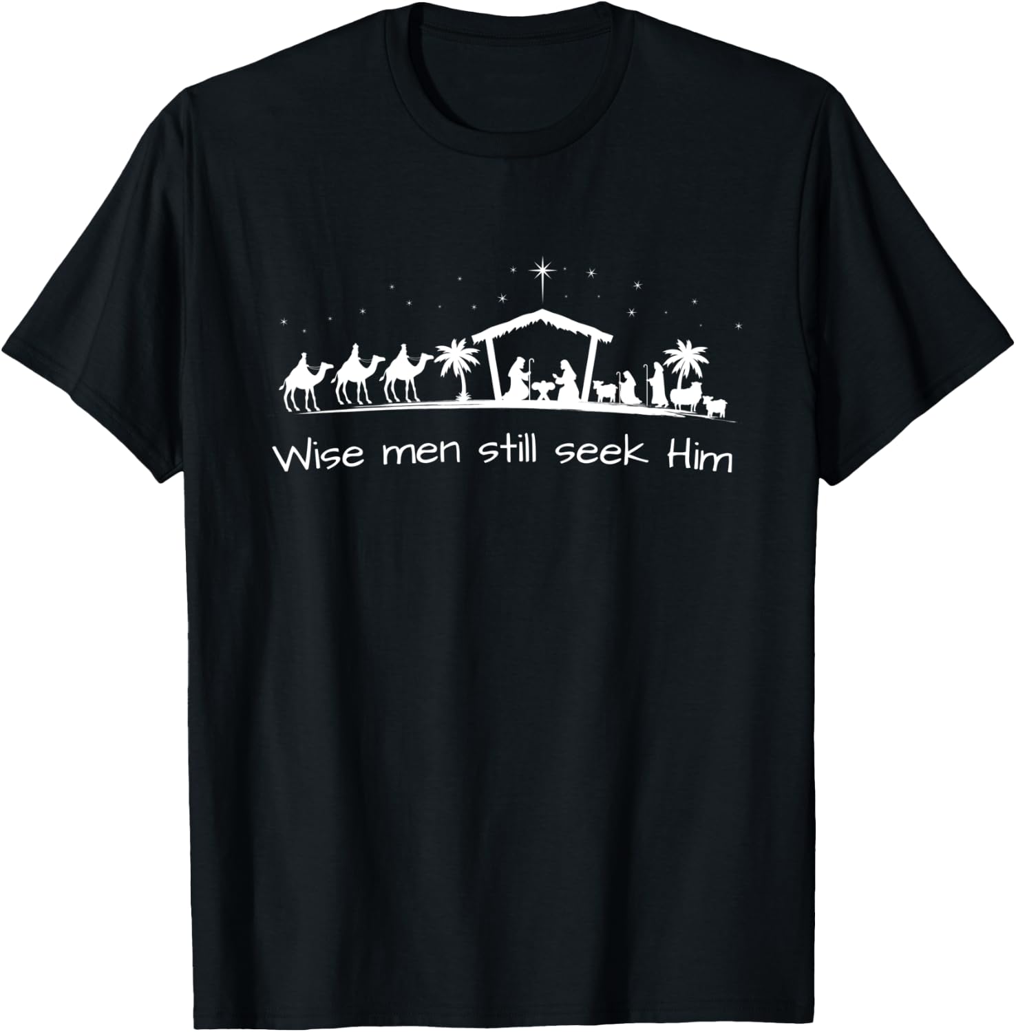 Christmas Nativity, Wise men still seek Him T-Shirt - T-Shirt | Black