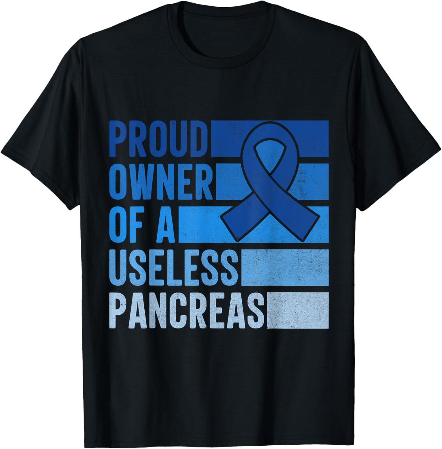 Proud Owner Of A Useless Pancreas Type 1 Diabetes Awareness T-Shirt - T-Shirt | Black