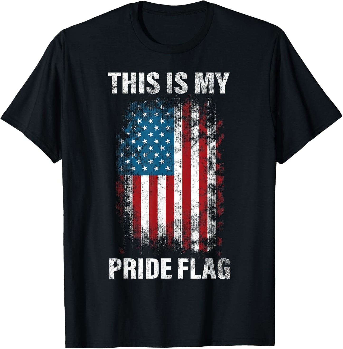This Is My Pride Flag USA American 4th of July Patriotic T-Shirt - T-Shirt | Black