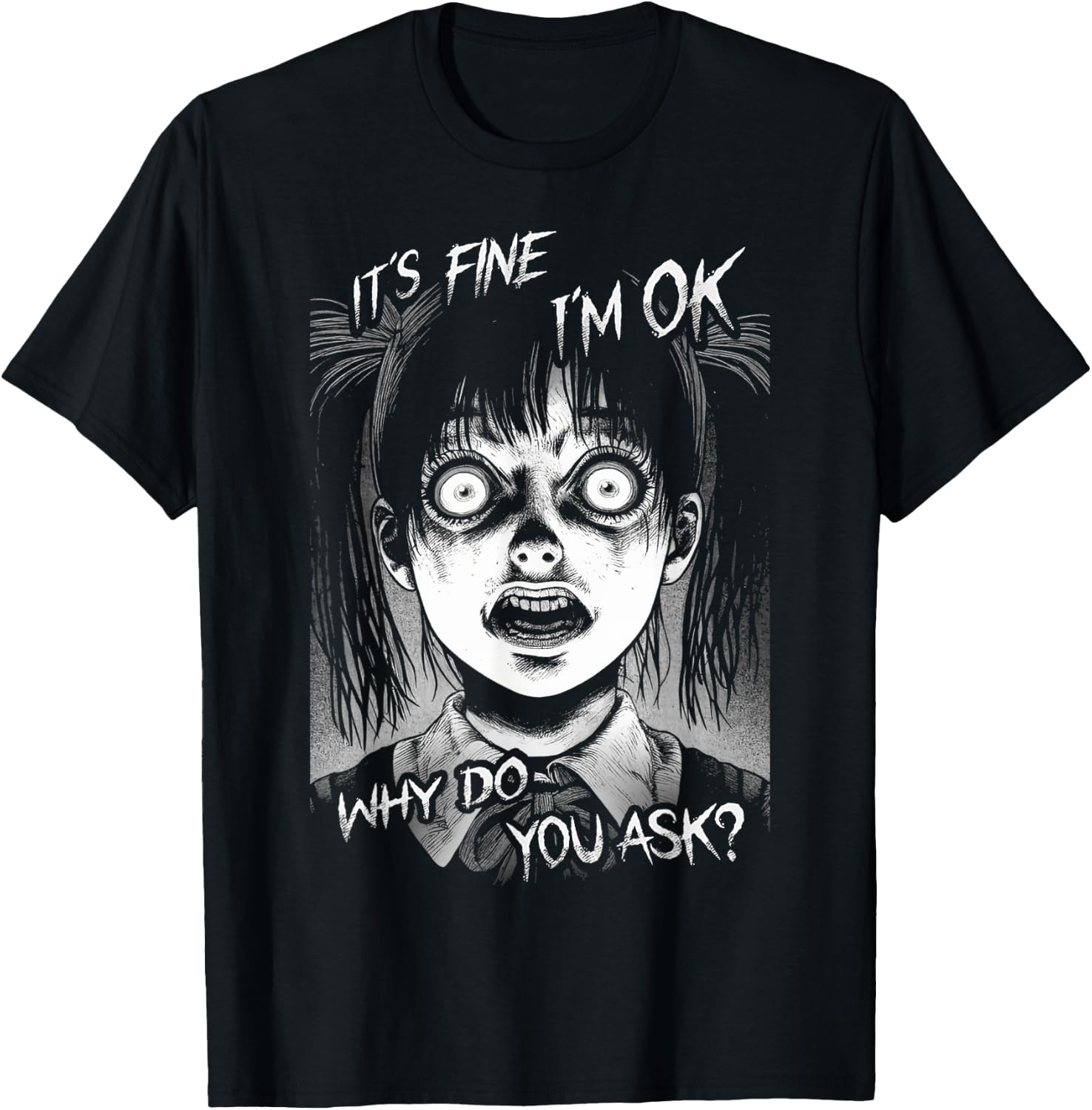 It's Fine I'm OK Why Do You Ask? Nightmare Anxiety Girl Says T-Shirt - T-Shirt | Black