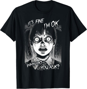 It's Fine I'm OK Why Do You Ask? Nightmare Anxiety Girl Says T-Shirt - T-Shirt | Black