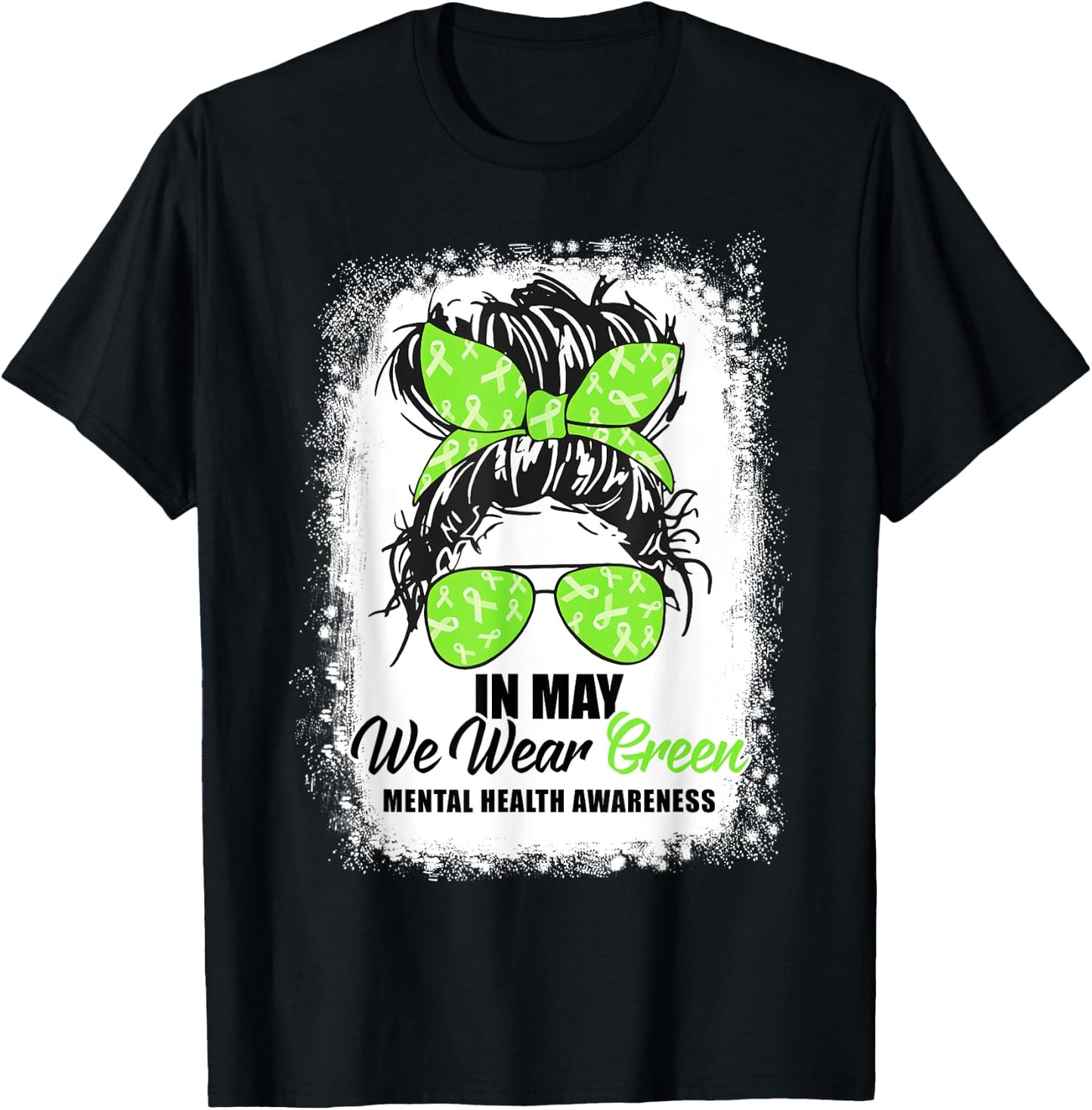 In May We Wear Green Messy Bun Mental Health Awareness Month T-Shirt - T-Shirt | Black