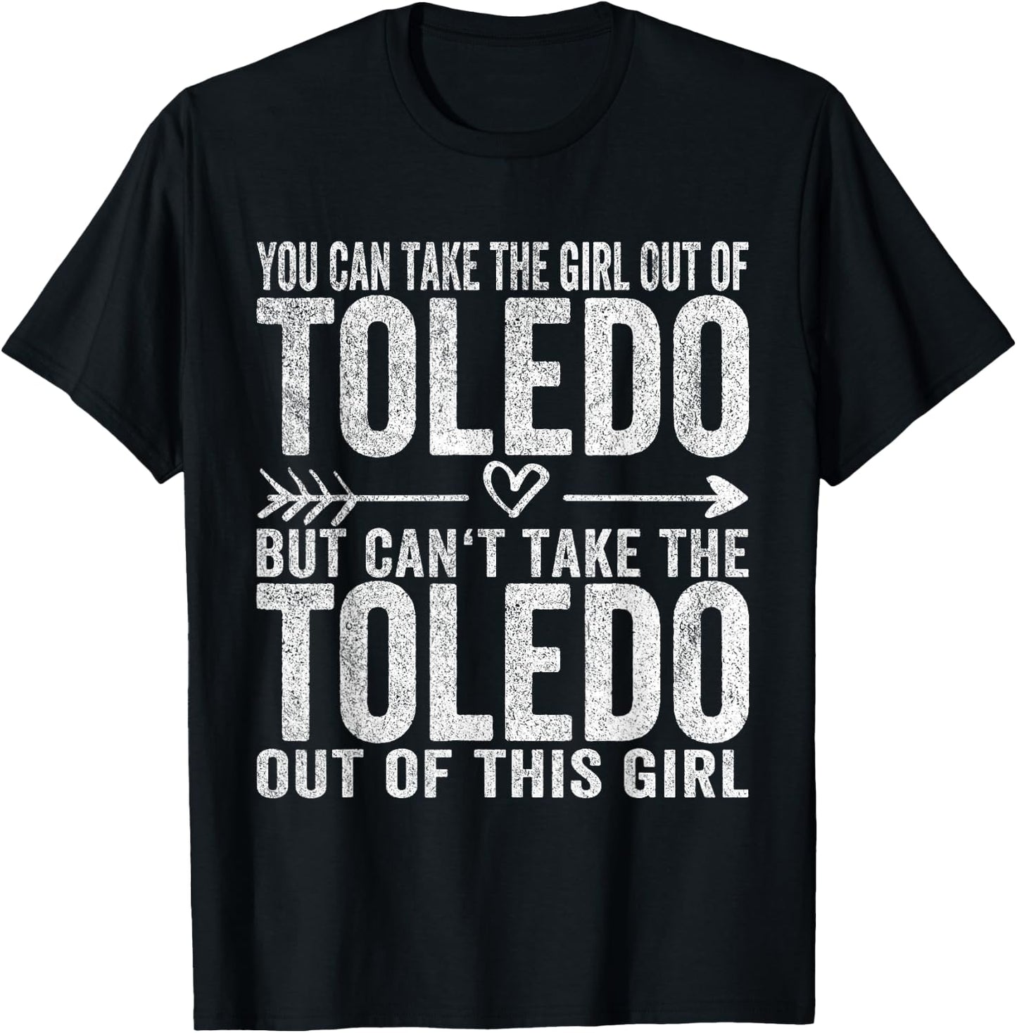 Girl Out Of Toledo Ohio Hometown Home Toledo T-Shirt - T-Shirt | Black