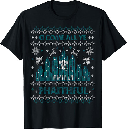 Philadelphia Ugly Christmas Oh Come All Ye Philly Phaithful T-Shirt - T-Shirt | Black