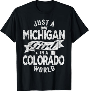Just A Michigan Girl In A Colorado World T-Shirt - T-Shirt | Black