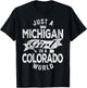 Just A Michigan Girl In A Colorado World T-Shirt - T-Shirt | Black