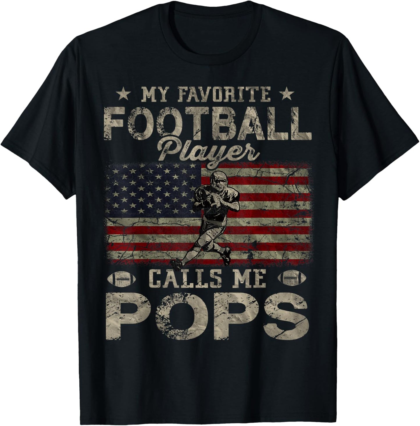 My Favorite Football Player Calls Me Pops Father's Day T-Shirt - T-Shirt | Black