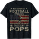 My Favorite Football Player Calls Me Pops Father's Day T-Shirt - T-Shirt | Black