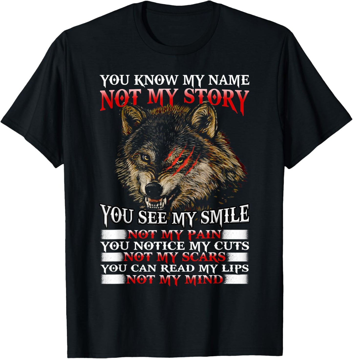 Wolf You Know My Name Not My Story You See My Smile T-Shirt - T-Shirt | Black