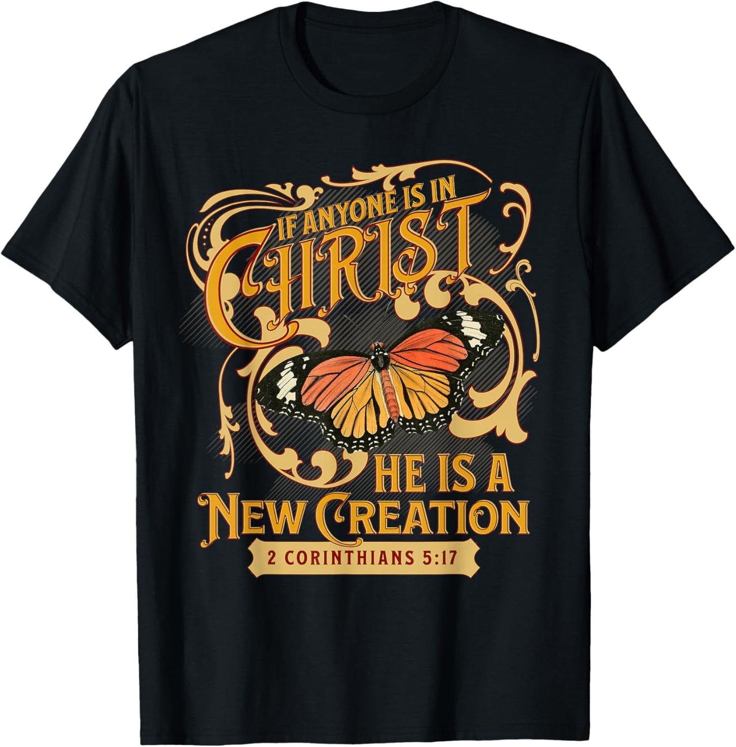 2 Corinthians 5 17 If Anyone is in Christ New Creation Bible T-Shirt - T-Shirt | Black