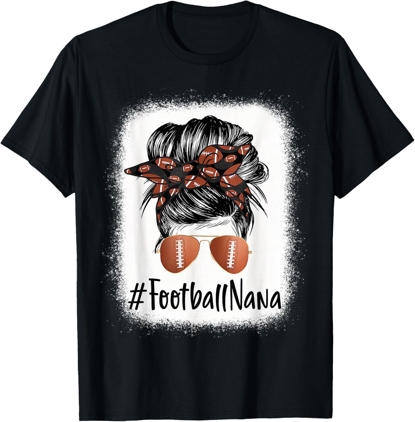 Bleached Football Nana Life Messy Bun Mother's Day T-Shirt - T-Shirt | Black