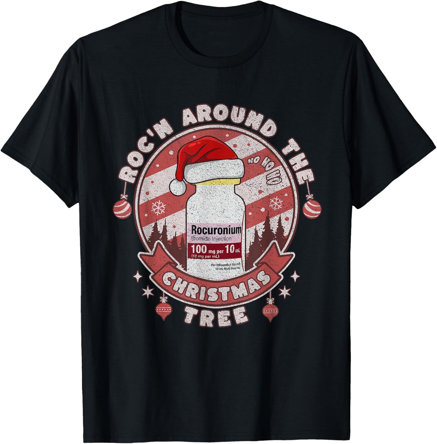 Funny Roc'n Around The Christmas Tree ER ED ICU Care Nurse T-Shirt - T-Shirt | Black