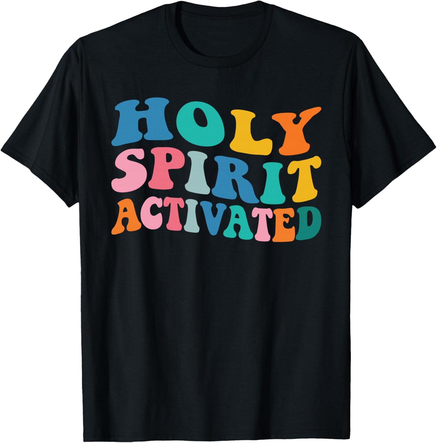 Holy Spirit Activated Funny Trendy Bible Verse T-Shirt - T-Shirt | Black