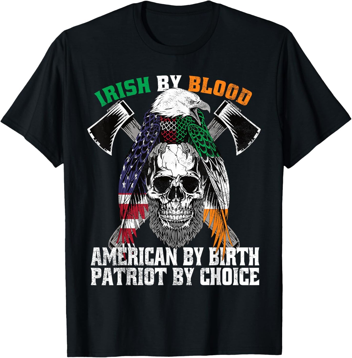 Irish by Blood American by Birth Patriot by Choice Eagle T-Shirt - T-Shirt | Black