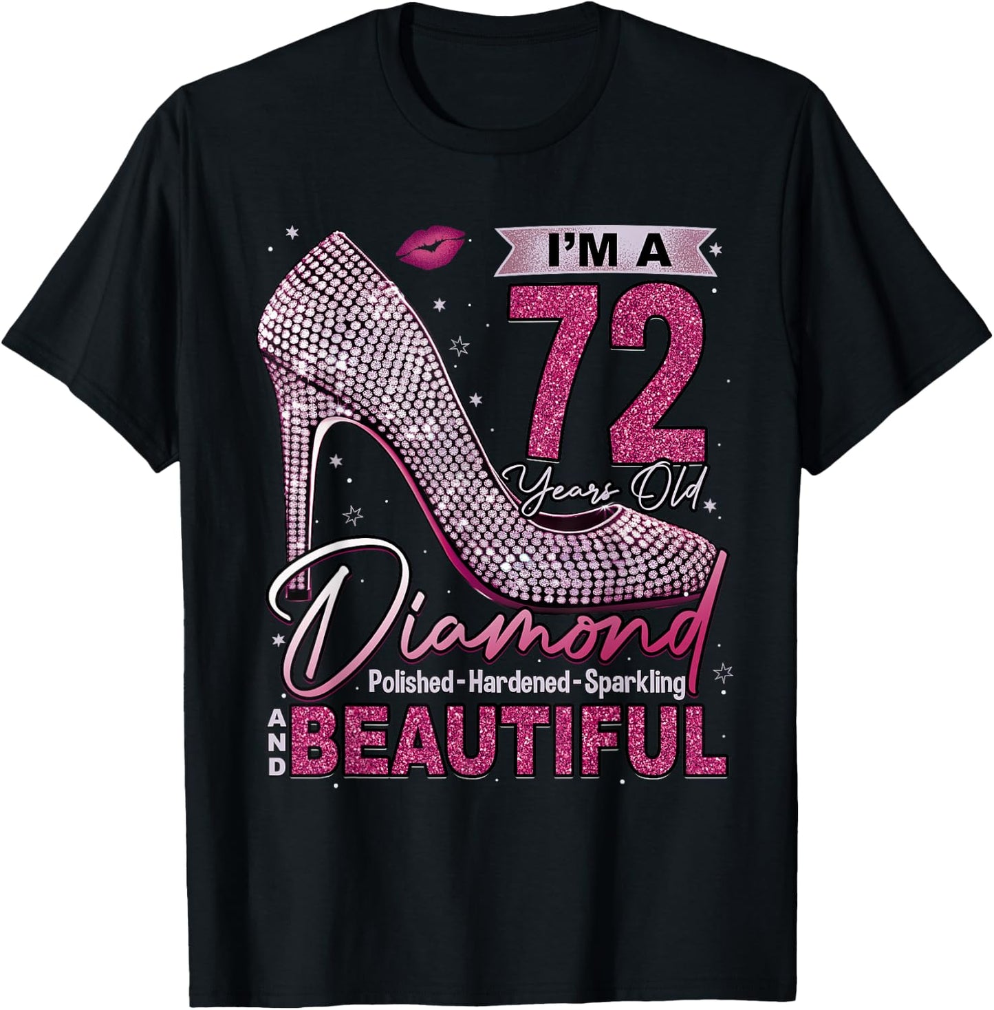 I'm A 72 Years Old Diamond, 72 and Fabulous Birthday Women T-Shirt - T-Shirt | Black