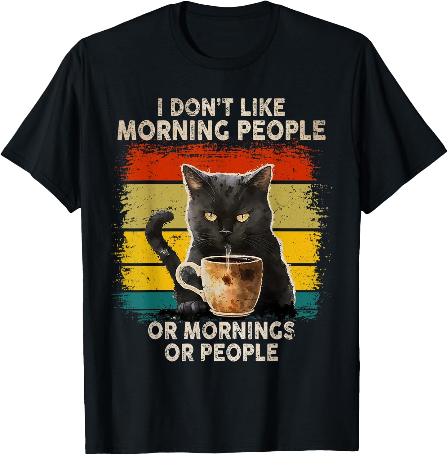 Fun I Hate Morning People and Mornings and People Coffee Cat T-Shirt - T-Shirt | Black