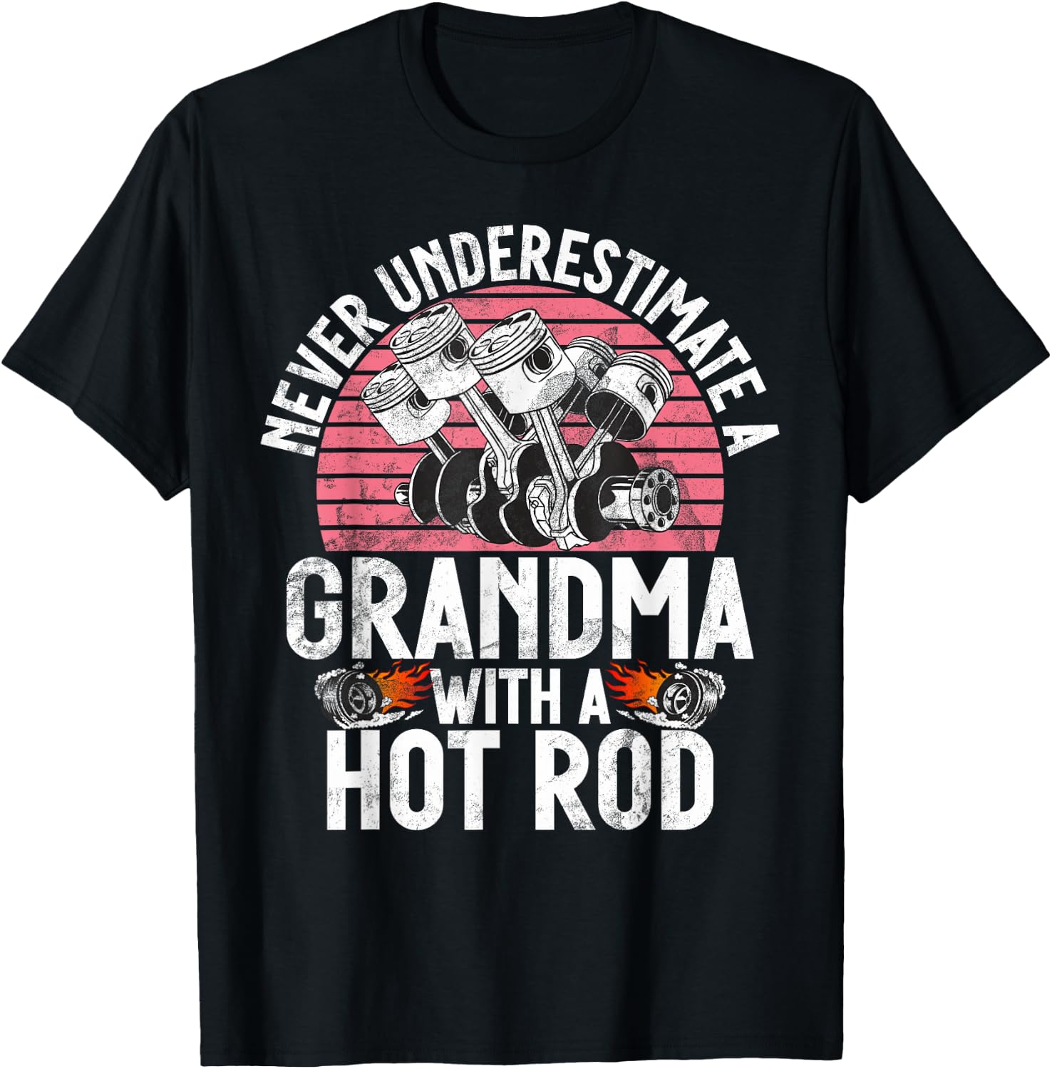 Never underestimate a Grandma with a Hot Rod Grandma T-Shirt - T-Shirt | Black
