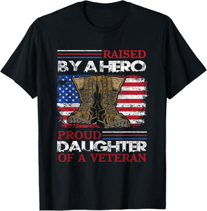 Raised By A Hero Proud Daughter Of A Veteran Us Army Dad T-Shirt - T-Shirt | Black