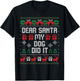 Dear Santa My Dog Did It Women Kids T-Shirt - T-Shirt | Black