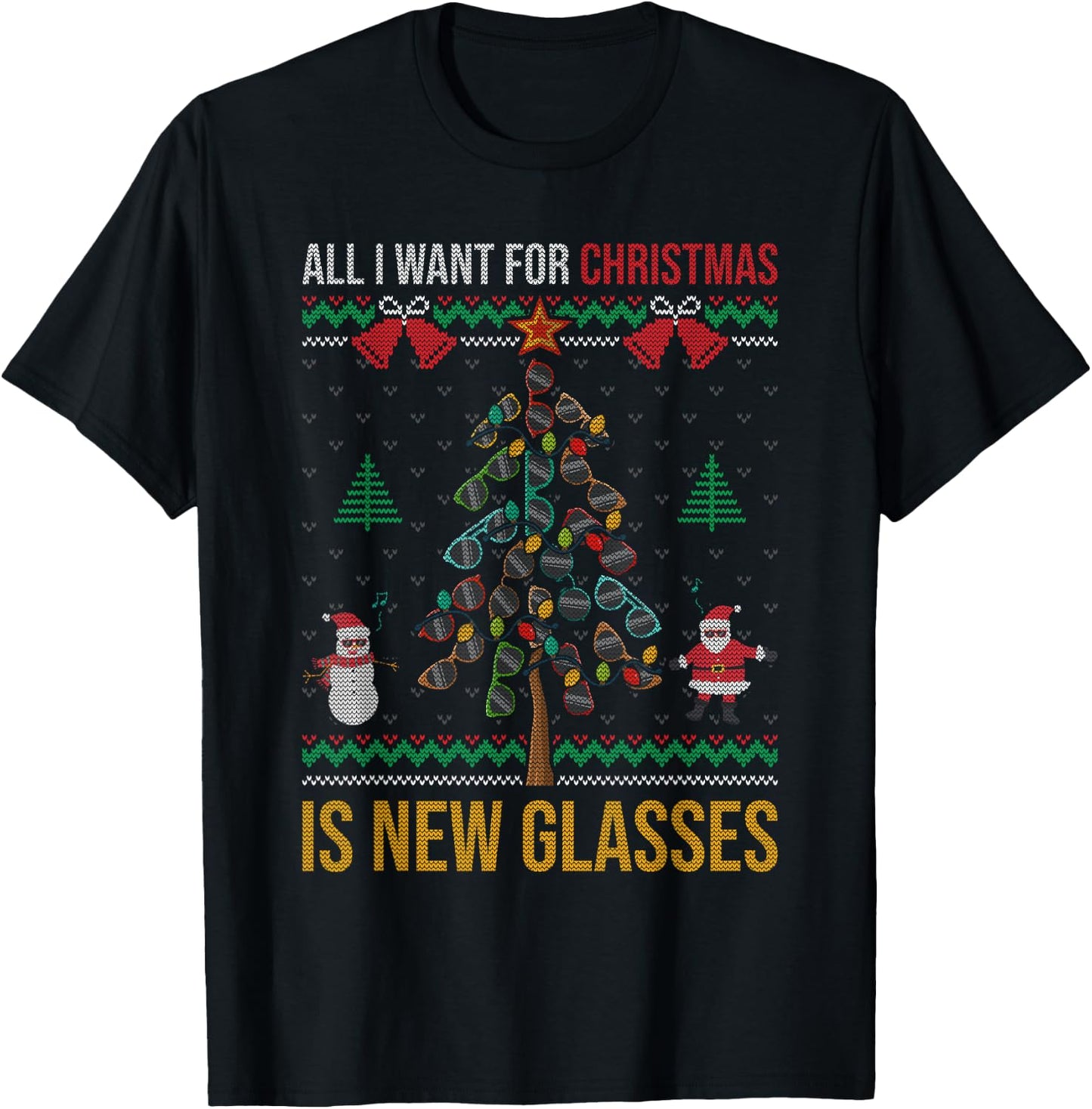 All I Want For Christmas Is New Glasses Optometrist Optician T-Shirt - T-Shirt | Black
