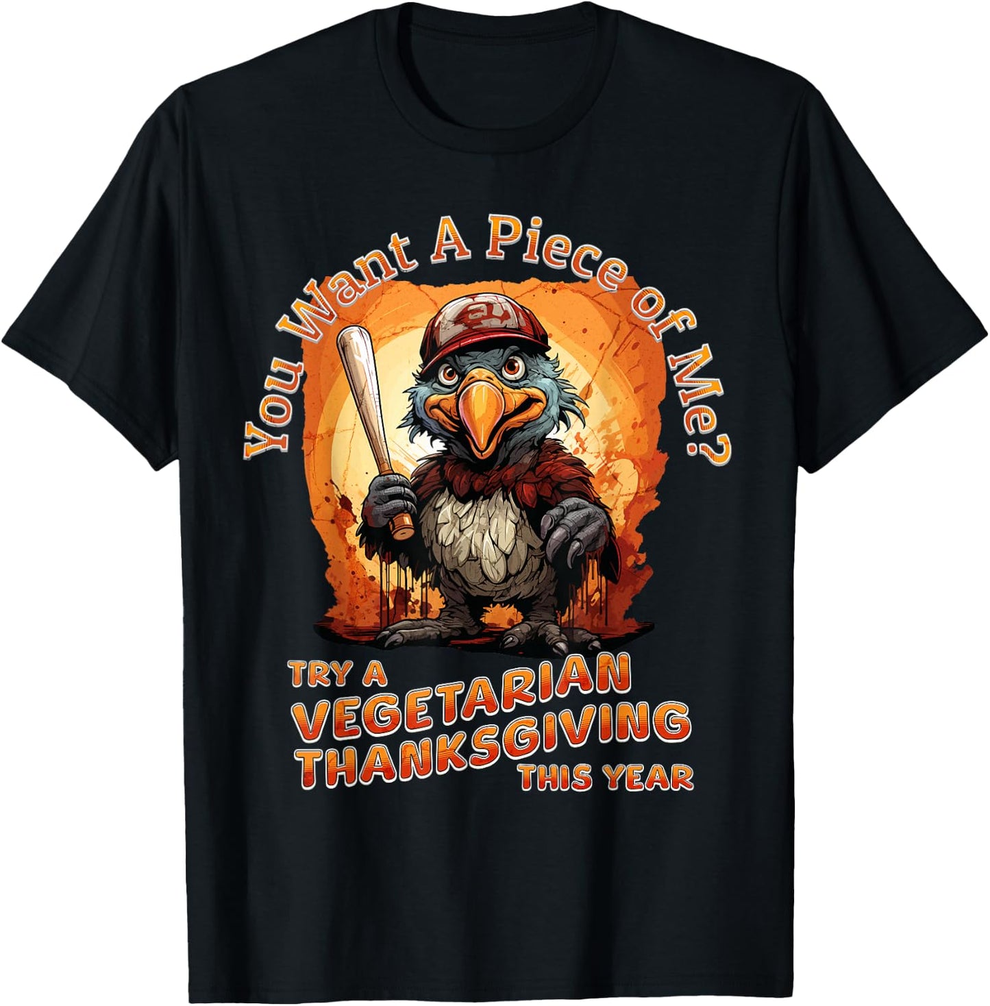 You want a piece of me funny thanksgiving turkey vegetarian T-Shirt - T-Shirt | Black