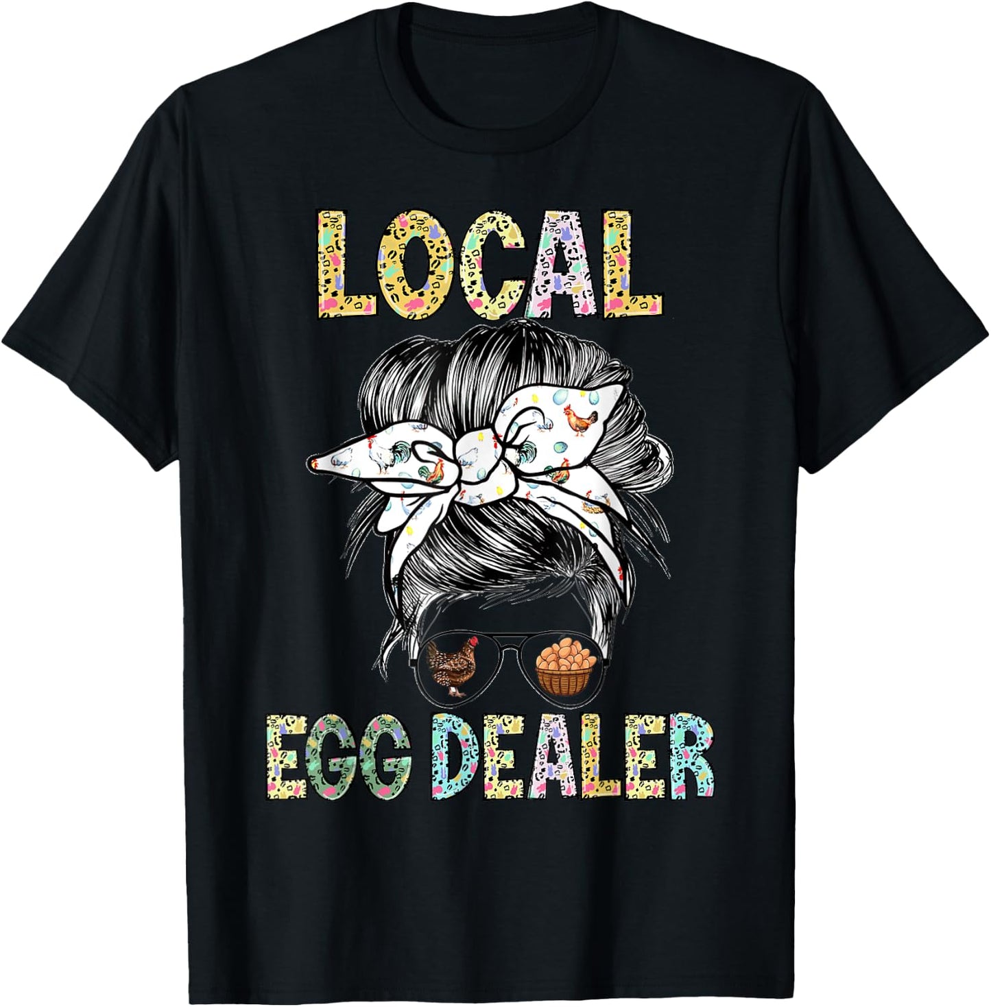 Local Egg Dealer Funny Bleached Chicken Lover Farm Farmer T-Shirt - T-Shirt | Black