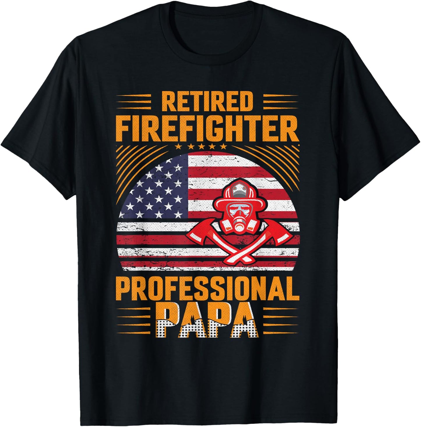 Firefighter Dad - Retired Firefighter Professional Papa T-Shirt - T-Shirt | Black