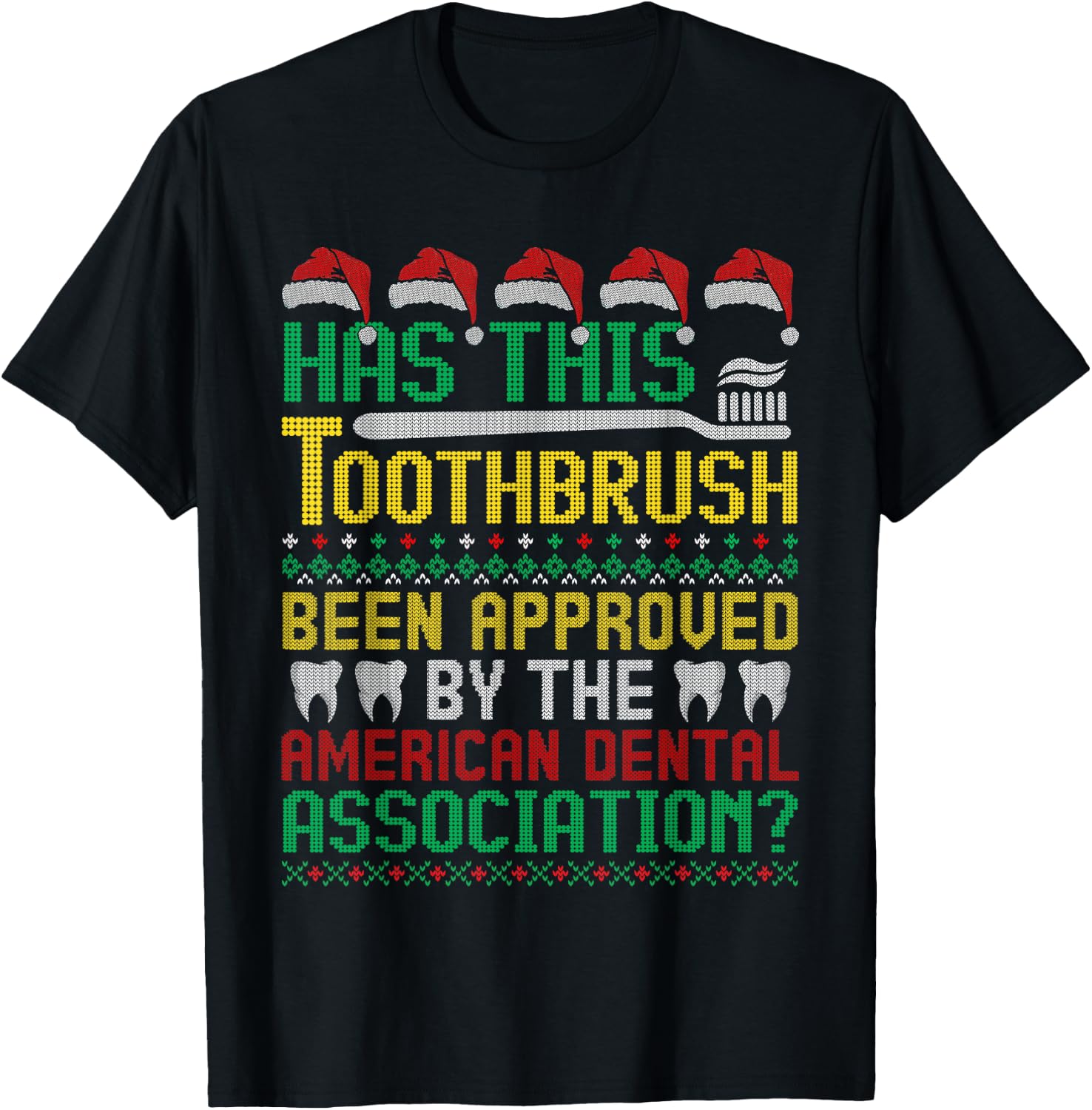 Has This Toothbrush Been Approved American Dental Funny T-Shirt - T-Shirt | Black