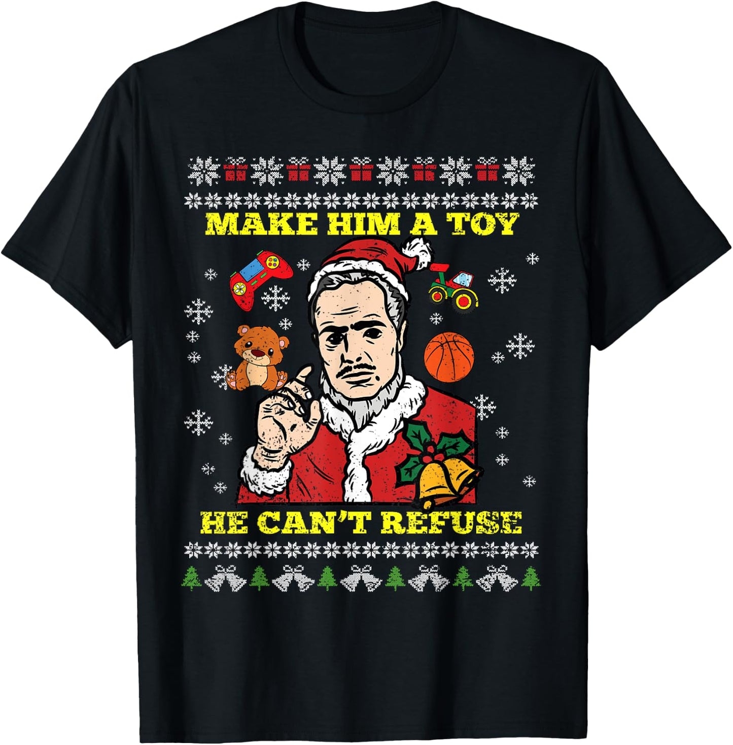 Make Him A Toy He Cant Refuse Christmas Funny Santa Hat T-Shirt - T-Shirt | Black
