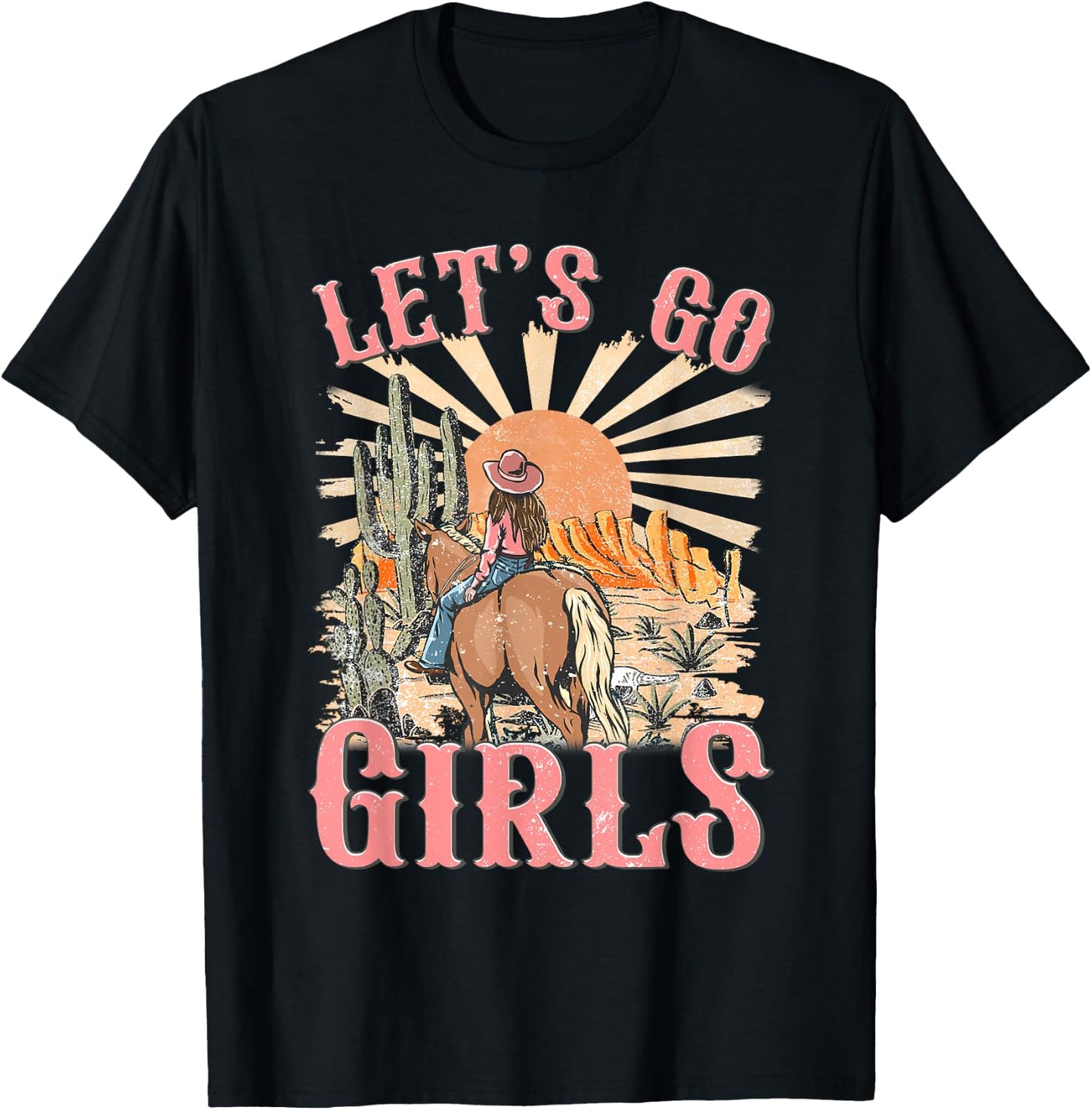 Let's Go Girls Western Cowgirl Desert Bachelorette Party T-Shirt - T-Shirt | Black