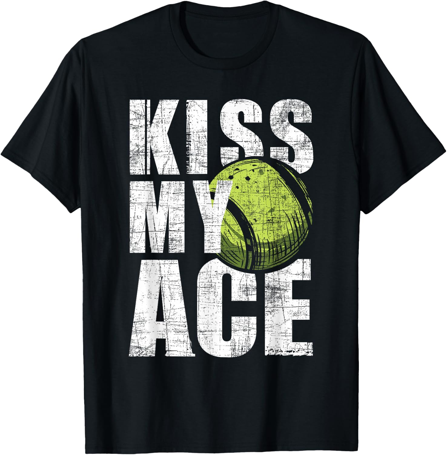 Kiss My Ace - Tennis Player Sports Lover Tournament T-Shirt - T-Shirt | Black