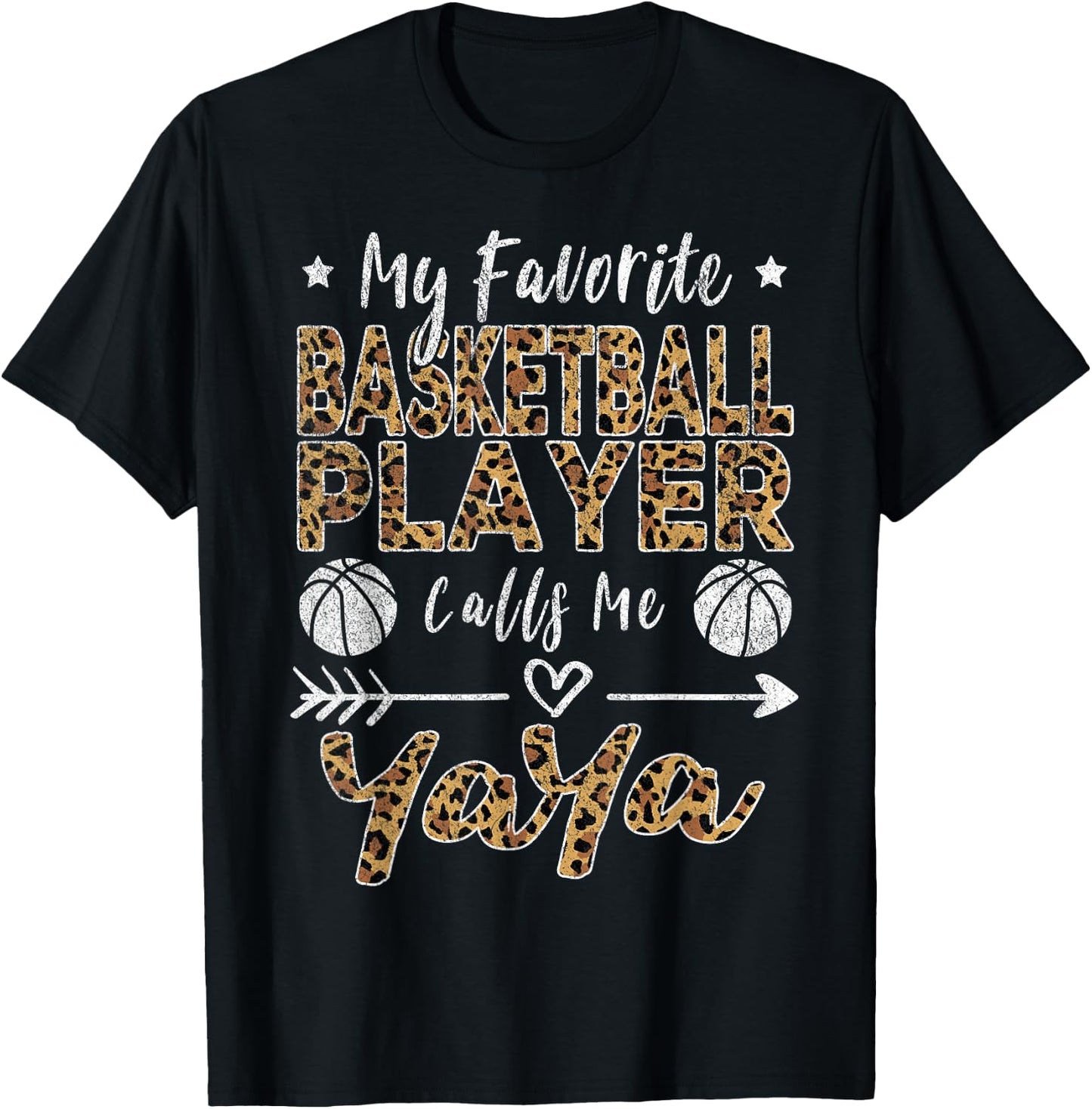 My Favorite Basketball Player Calls Me Yaya Grandma Leopard T-Shirt - T-Shirt | Black