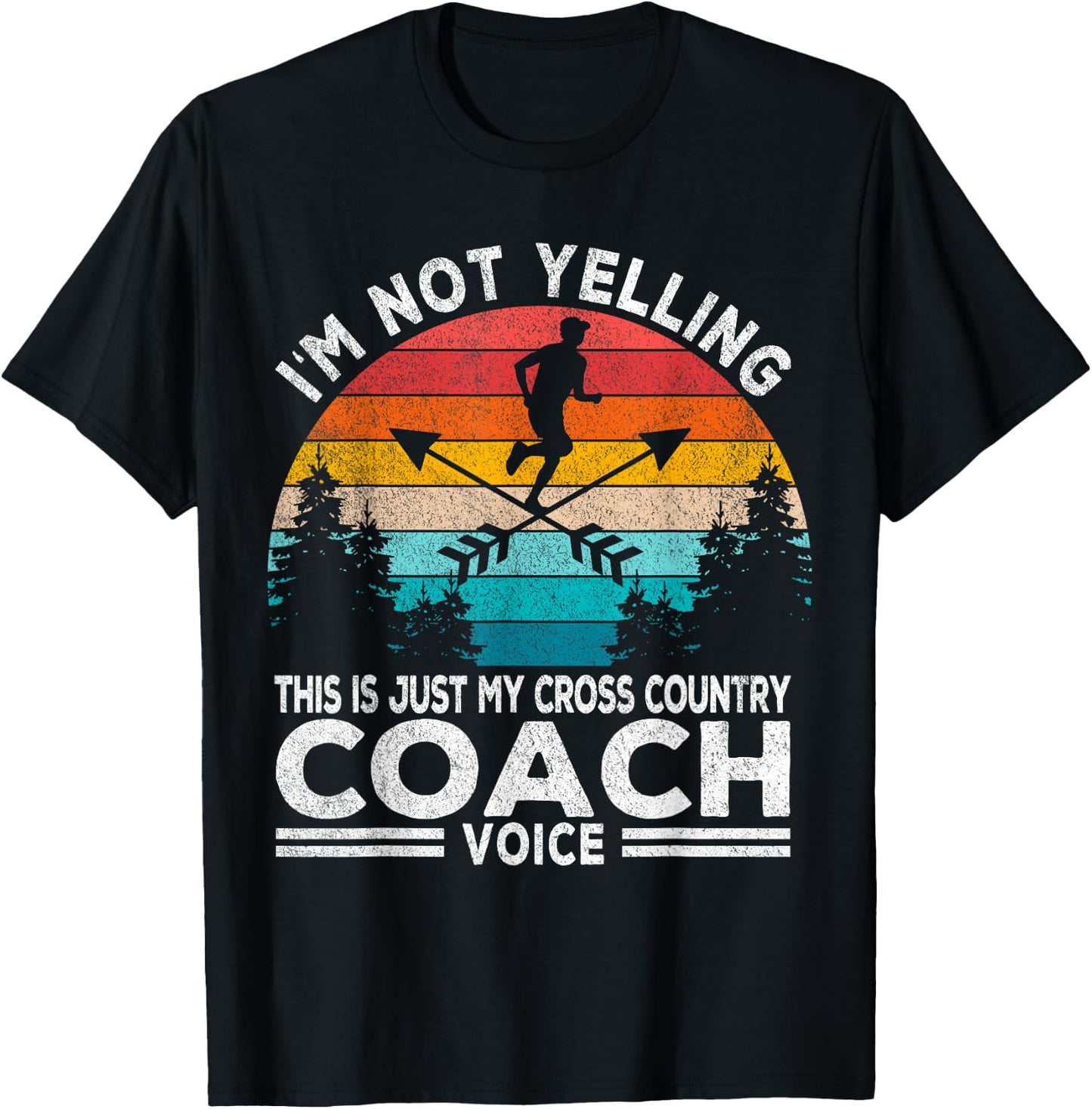 I'm Not Yelling Cross Country Coach Running Coach Retro T-Shirt - T-Shirt | Black
