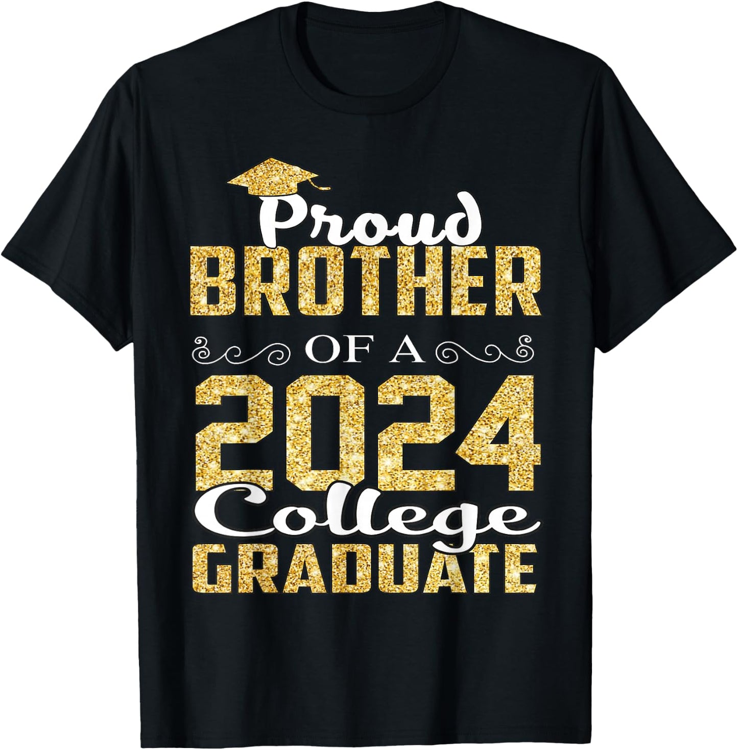 Proud Brother Of 2024 Graduate College Shirt Graduation T-Shirt - T-Shirt | Black