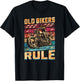 Old Bikers Rule Old Guys Motorcycle Biker T-Shirt - T-Shirt | Black
