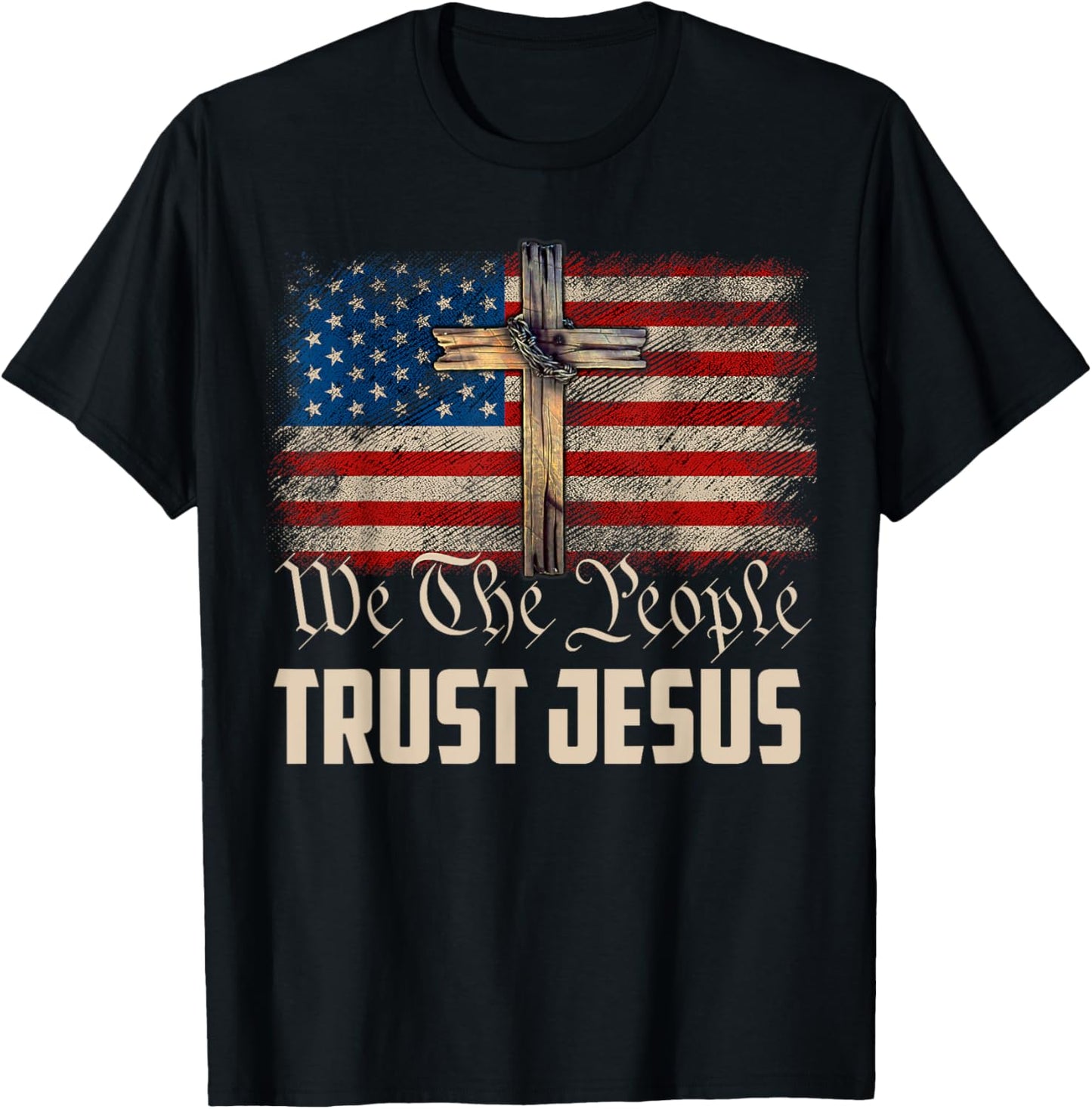 We The People Trust In Jesus - Christian Patriotic USA Flag Women Men T-Shirt - T-Shirt | Black