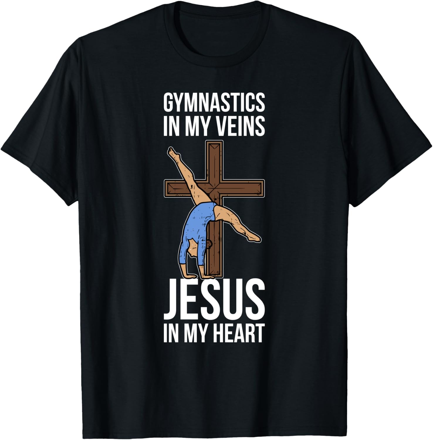 Gymnastics In My Veins Jesus In My Heart T-Shirt - T-Shirt | Black