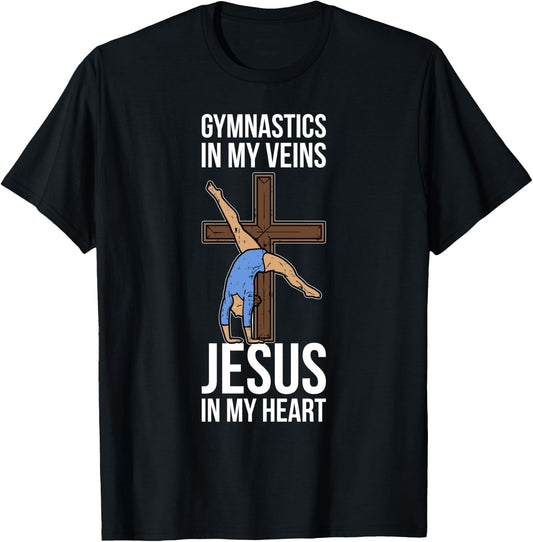 Gymnastics In My Veins Jesus In My Heart T-Shirt - T-Shirt | Black