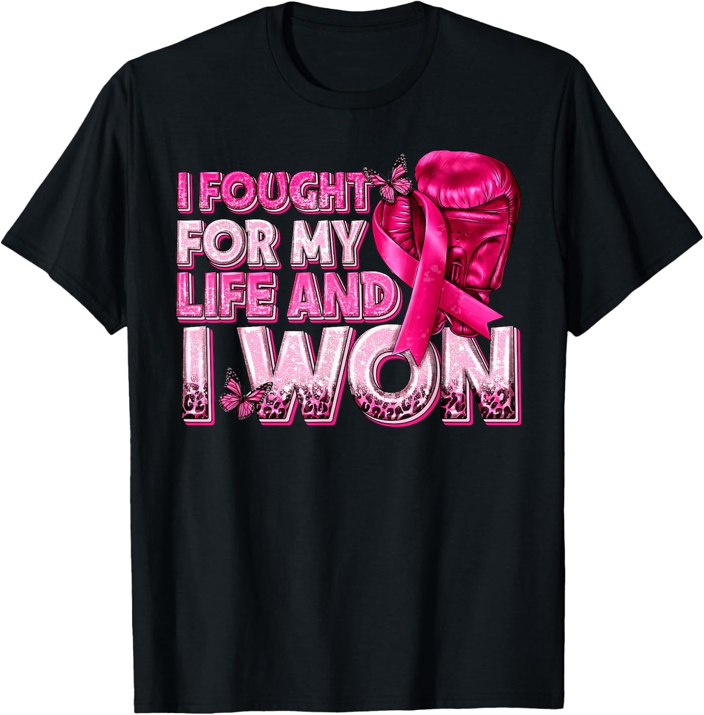 Women Breast Cancer Awareness I Fought For My Live And I Won T-Shirt - T-Shirt | Black
