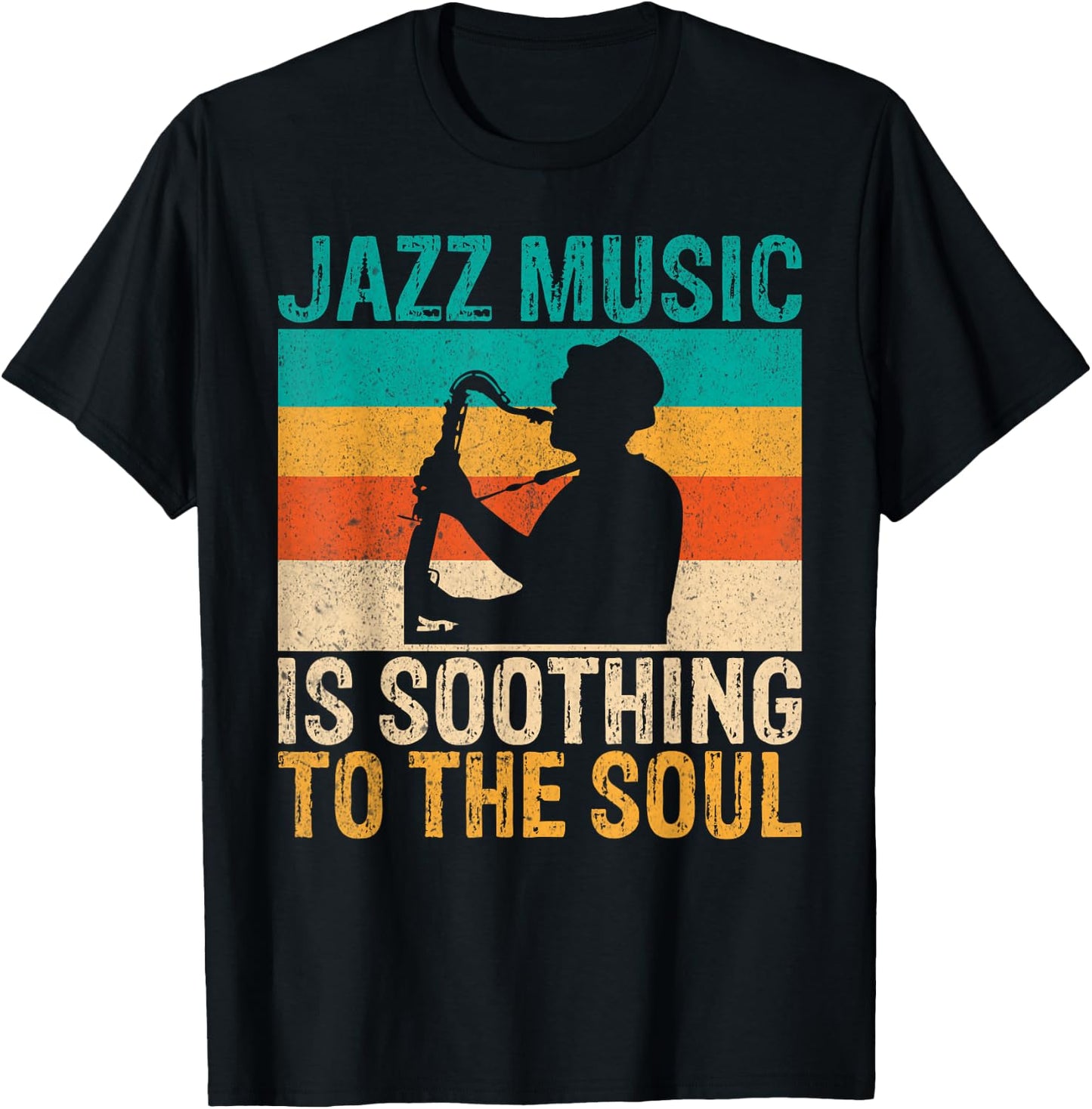 Jazz Music is soothing to the Soul Jazz Music T-Shirt - T-Shirt | Black