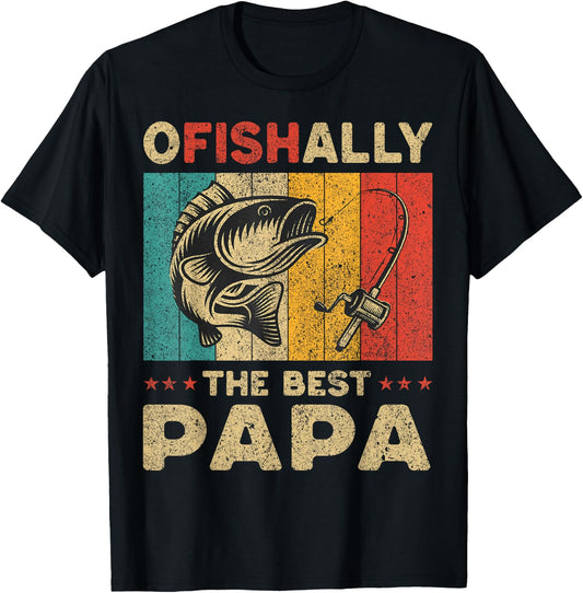 Father's Day Present Funny Fishing Ofishally The Best Papa T-Shirt - T-Shirt | Black