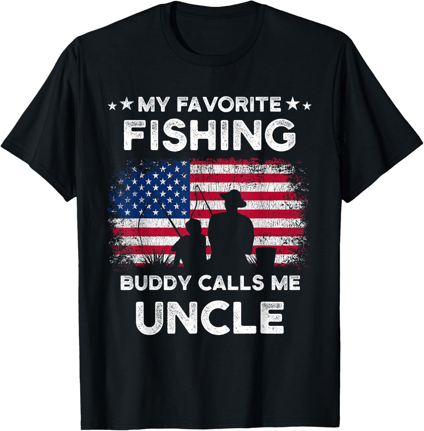 My Favorite Fishing Buddy Calls Me Uncle Fishing Buddy T-Shirt - T-Shirt | Black