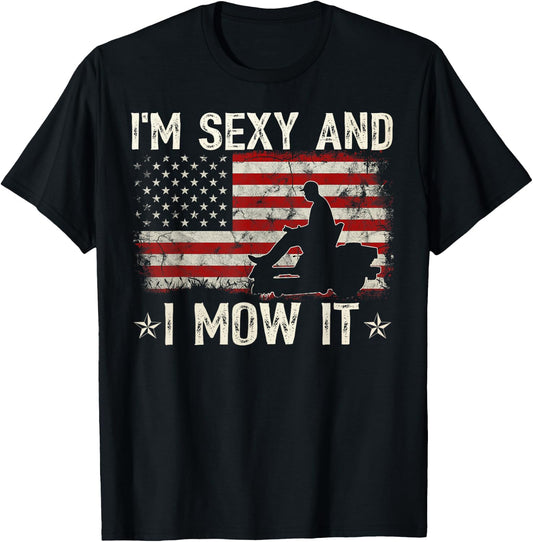 Lawn Mowing Shirt - Landscaping I'm Sexy and I Mow It Flag T-Shirt - T-Shirt | Black