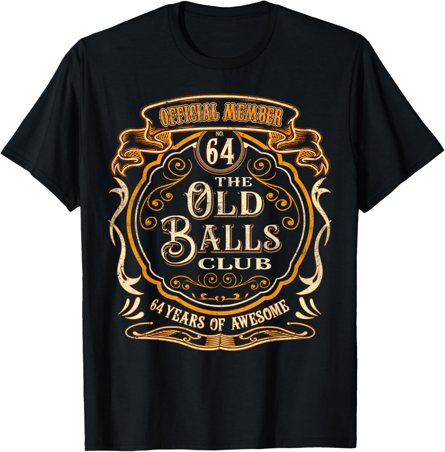 64 Years Official Member Of The Old Balls Club 64th Birthday T-Shirt - T-Shirt | Black